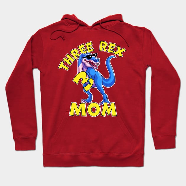 Three Rex Mom 3rd Birthday Funny Dinosaur Trex Hoodie by OrangeMonkeyArt